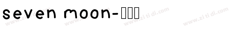 seven moon字体转换